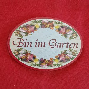 Türschild - Bin im Garten