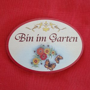 Türschild - Bin im Garten